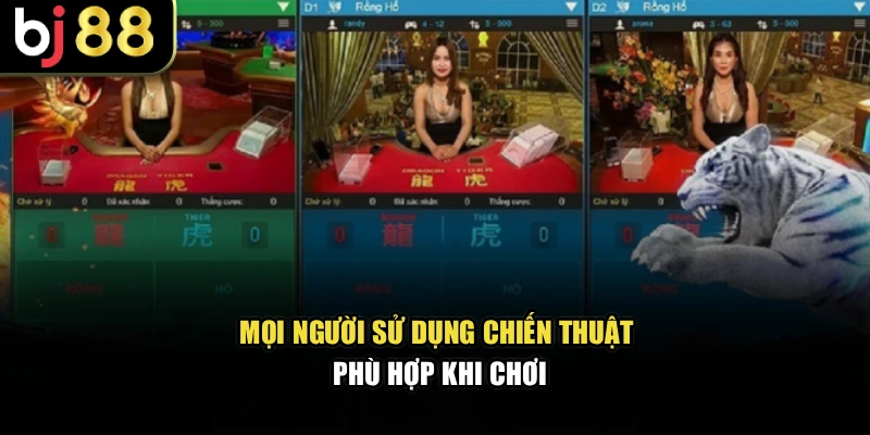 Mọi người sử dụng chiến thuật phù hợp khi chơi