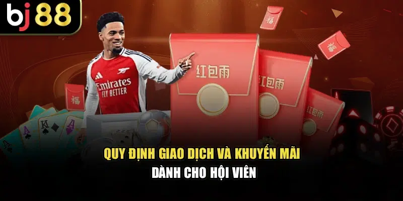 Quy định giao dịch và khuyến mãi dành cho hội viên