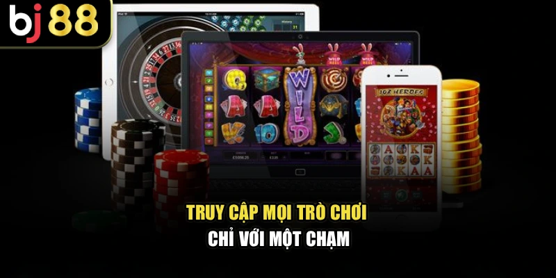 Truy cập mọi trò chơi chỉ với một chạm